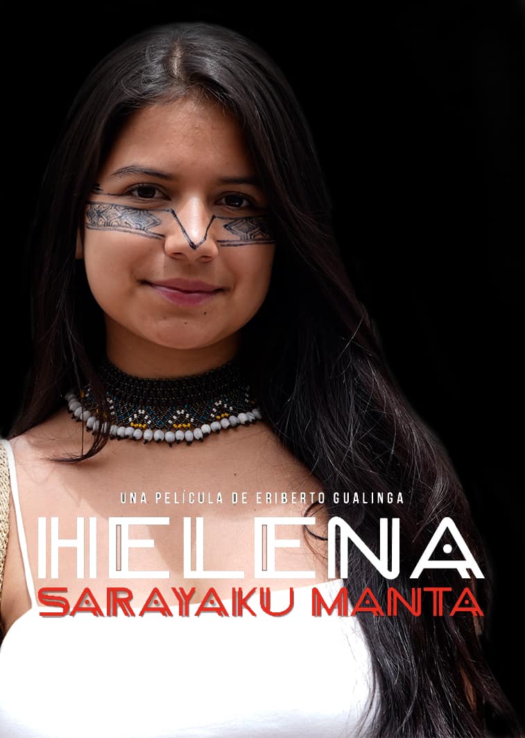 Poster del documental Helena de Sarayaku, que se ha expuesto en varios países de América Latina. Foto cortesía de Selva Producciones